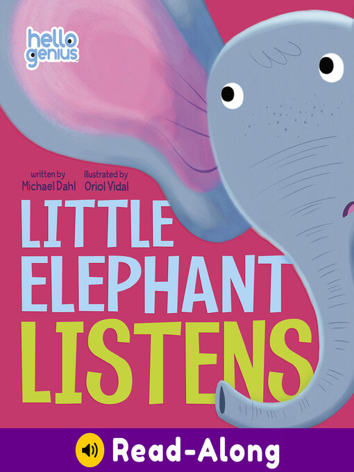 Title details for Little Elephant Listens by Michael Dahl - Available